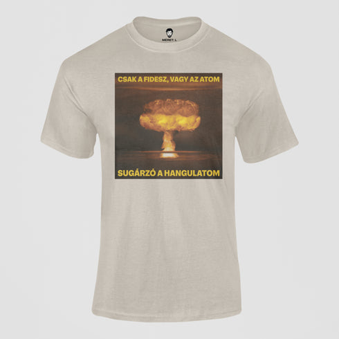 Puzsér - unisex póló - Csak a Fidesz, vagy az atom