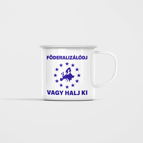 Puzsér - Fém bögre - Föderalizálódj vagy halj ki!