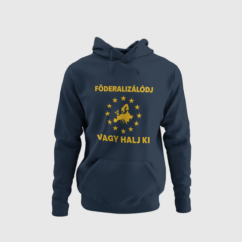 Puzsér - Prémium pulóver - Föderalizálódj vagy halj ki!