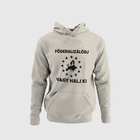 Puzsér - Prémium pulóver - Föderalizálódj vagy halj ki!