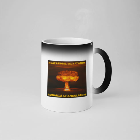 Puzsér - Színváltós bögre - Csak a Fidesz, vagy az atom!